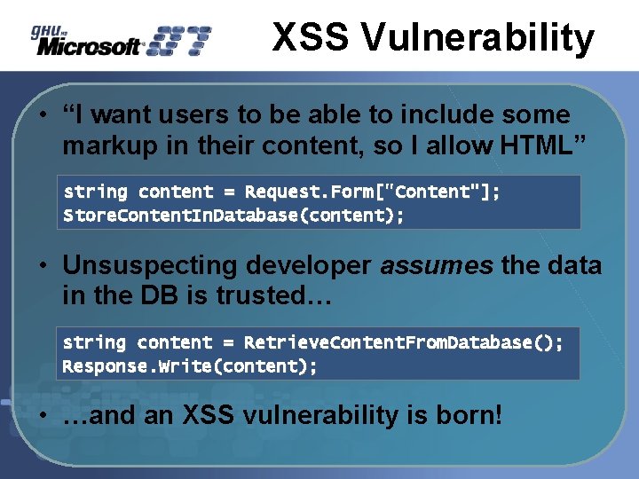 XSS Vulnerability • “I want users to be able to include some markup in XSS Vulnerability • “I want users to be able to include some markup in