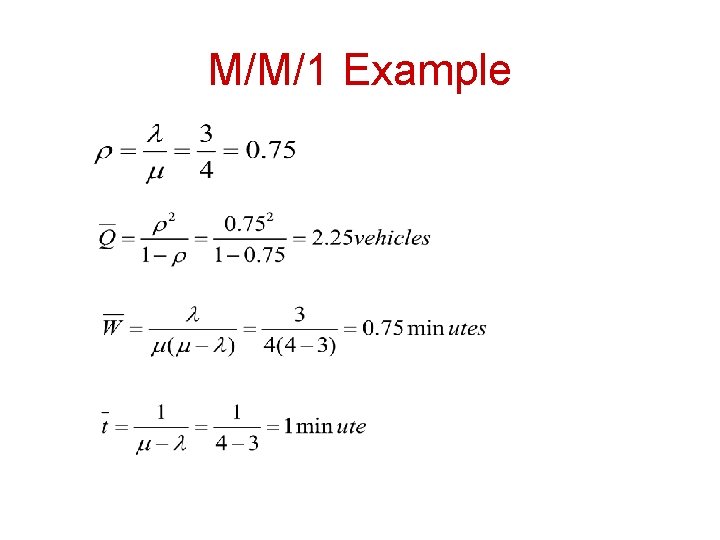 M/M/1 Example 