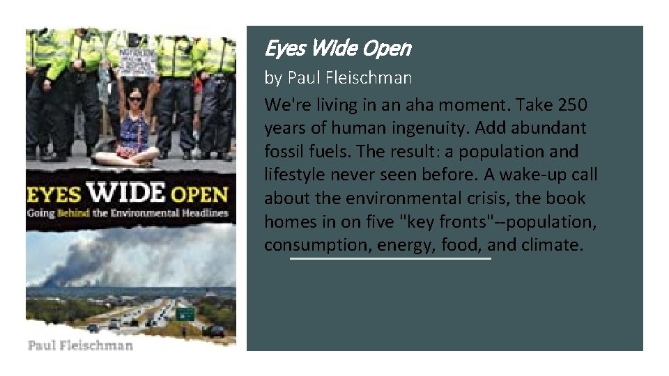 Eyes Wide Open by Paul Fleischman We're living in an aha moment. Take 250