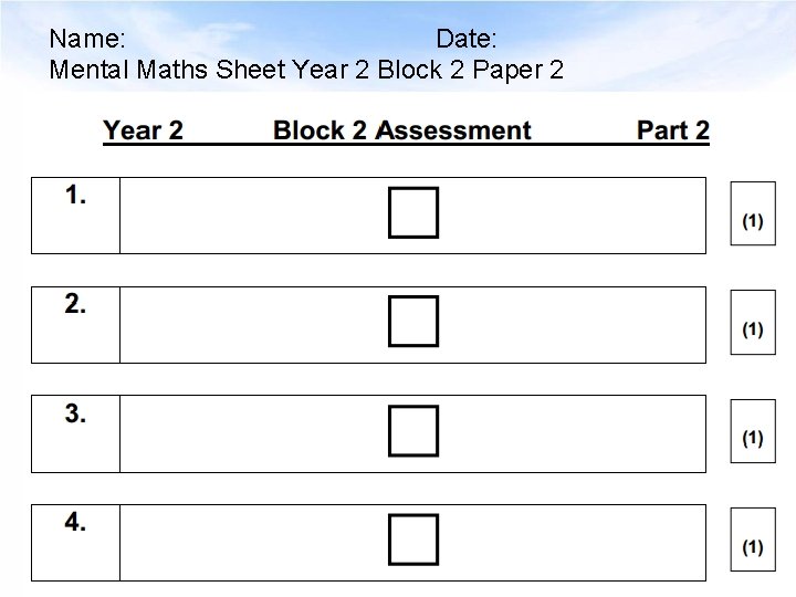 Name: Date: Mental Maths Sheet Year 2 Block 2 Paper 2 