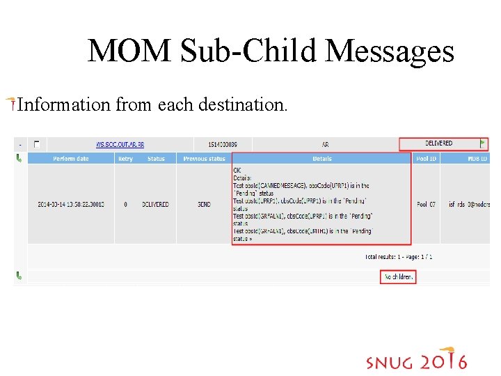 MOM Sub-Child Messages Information from each destination. 