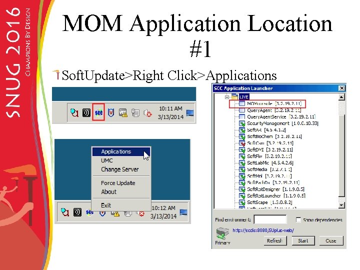 MOM Application Location #1 Soft. Update>Right Click>Applications 