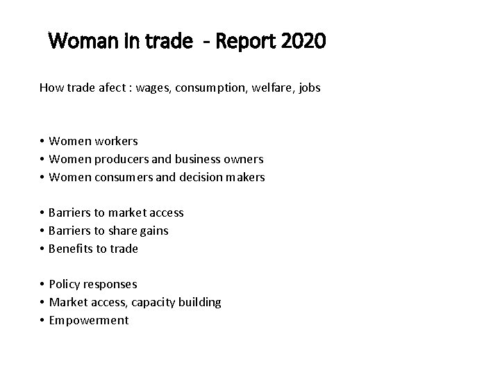 Woman in trade - Report 2020 How trade afect : wages, consumption, welfare, jobs