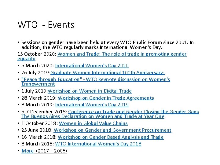 WTO - Events • Sessions on gender have been held at every WTO Public