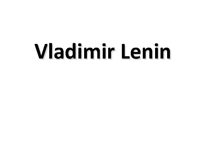 Vladimir Lenin 