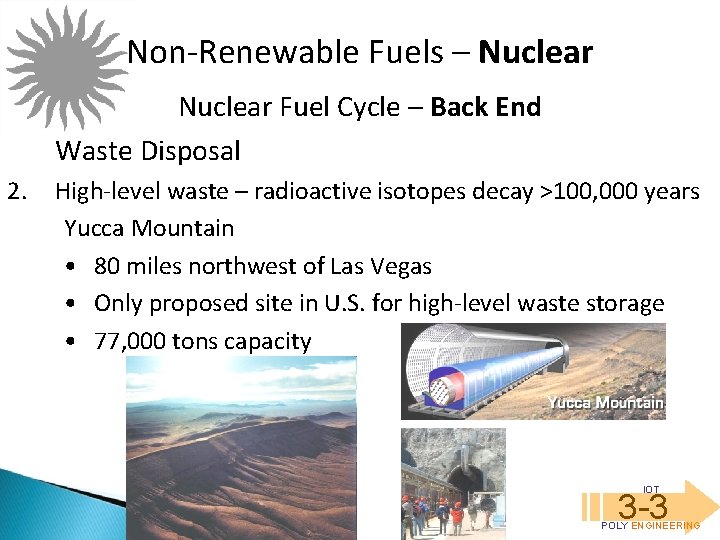 Non-Renewable Fuels – Nuclear Fuel Cycle – Back End Waste Disposal 2. High-level waste