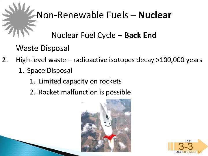 Non-Renewable Fuels – Nuclear Fuel Cycle – Back End Waste Disposal 2. High-level waste