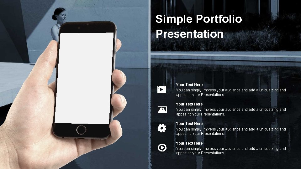Simple Portfolio Presentation Your Text Here You can simply impress your audience and add