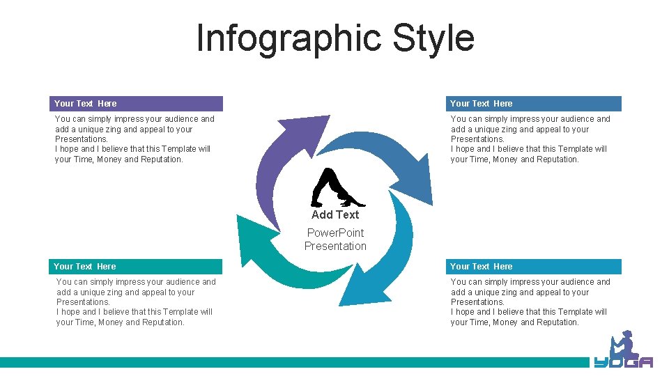 Infographic Style Your Text Here You can simply impress your audience and add a