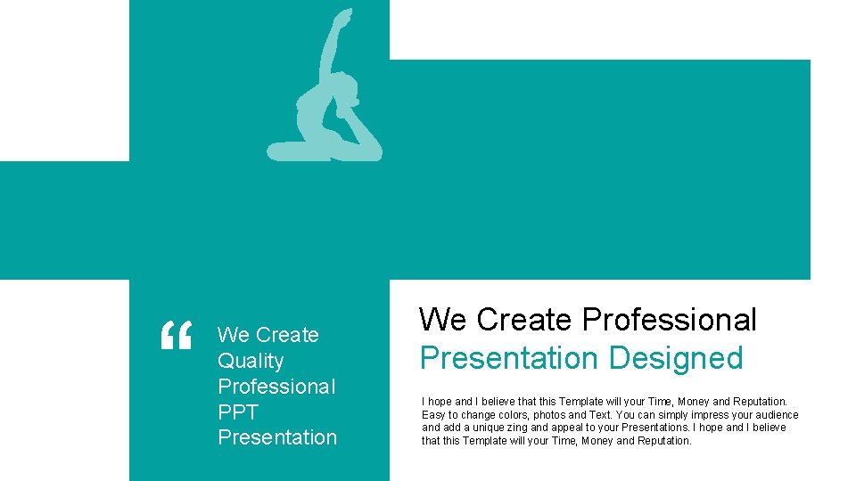 We Create Quality Professional PPT Presentation We Create Professional Presentation Designed I hope and
