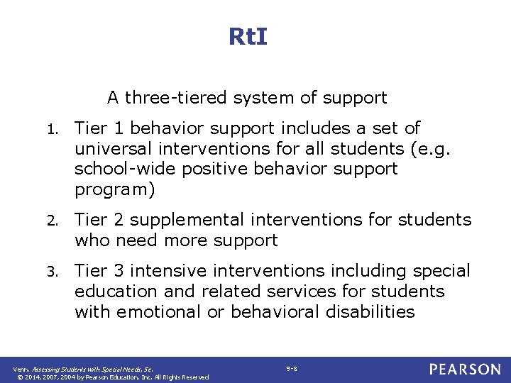 Rt. I A three-tiered system of support 1. Tier 1 behavior support includes a