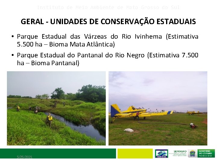 Instituto de Meio Ambiente de Mato Grosso do Sul GERAL - UNIDADES DE CONSERVAÇÃO