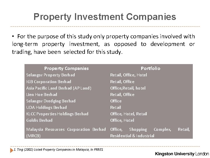 Property Investment Companies • For the purpose of this study only property companies involved