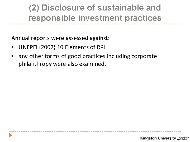 (2) Disclosure of sustainable and responsible investment practices Annual reports were assessed against: •