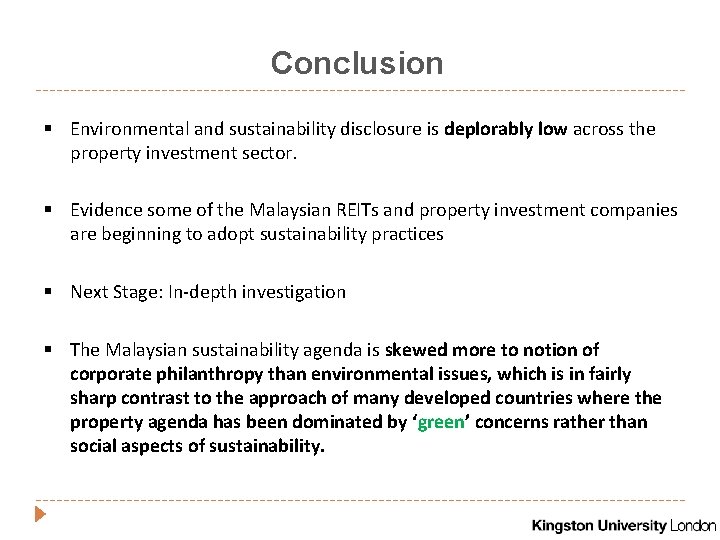 Conclusion § Environmental and sustainability disclosure is deplorably low across the property investment sector.