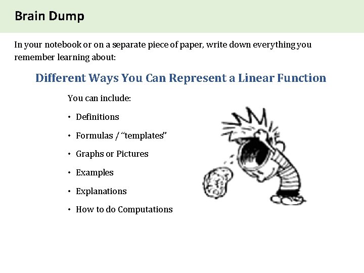 Brain Dump In your notebook or on a separate piece of paper, write down