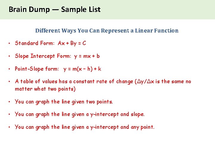 Brain Dump — Sample List Different Ways You Can Represent a Linear Function •