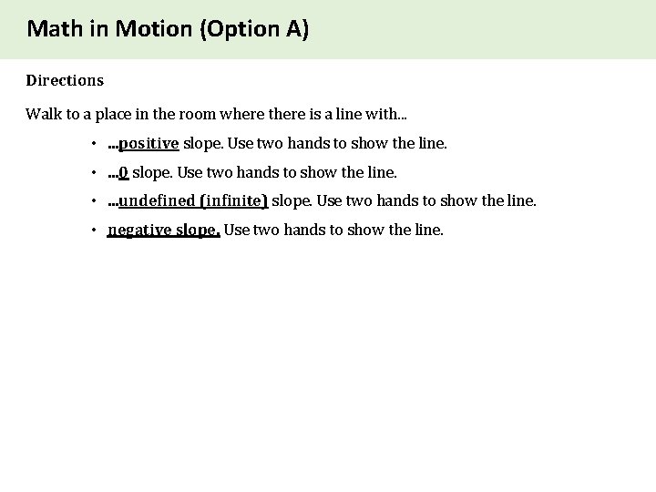 Math in Motion (Option A) Directions Walk to a place in the room where