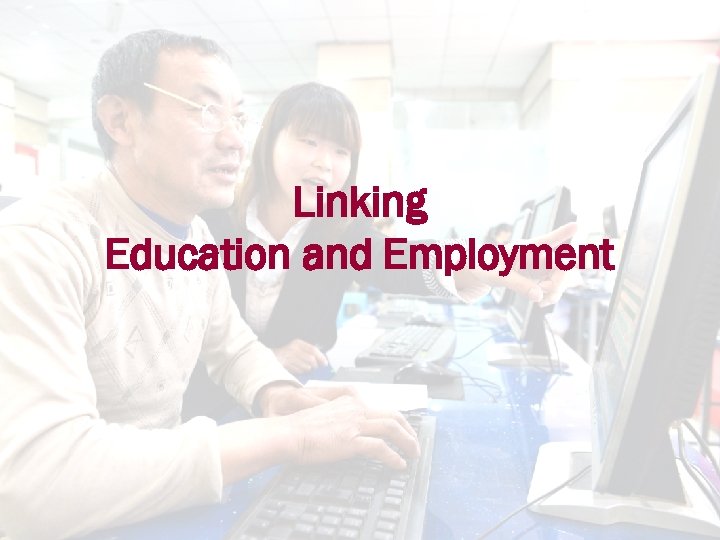 Linking Education and Employment 