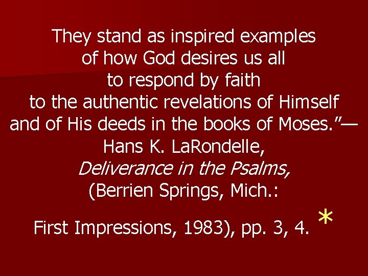 They stand as inspired examples of how God desires us all to respond by
