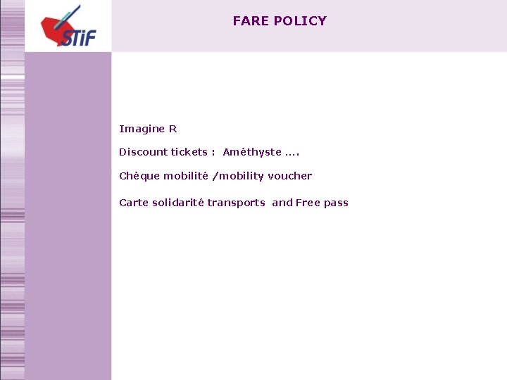 FARE POLICY Imagine R Discount tickets : Améthyste …. Chèque mobilité /mobility voucher Carte