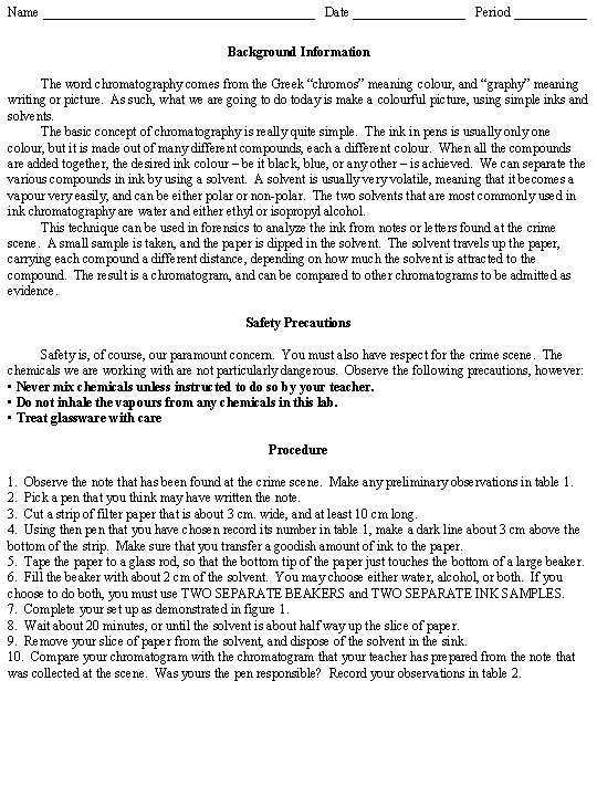 Name _____________________ Date _________ Period ______ Background Information The word chromatography comes from the