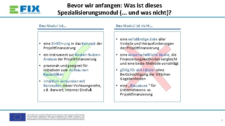 Bevor wir anfangen: Was ist dieses Spezialisierungsmodul (. . . und was nicht)? Das