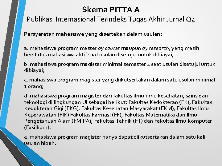 Skema PITTA A Publikasi Internasional Terindeks Tugas Akhir Jurnal Q 4 Persyaratan mahasiswa yang