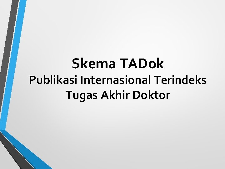 Skema TADok Publikasi Internasional Terindeks Tugas Akhir Doktor 