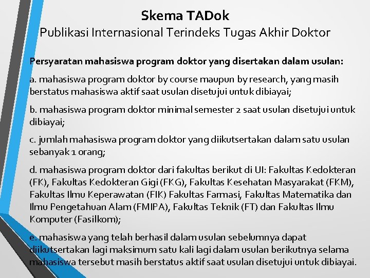 Skema TADok Publikasi Internasional Terindeks Tugas Akhir Doktor Persyaratan mahasiswa program doktor yang disertakan