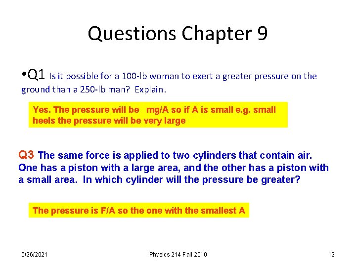 Questions Chapter 9 • Q 1 Is it possible for a 100 -lb woman