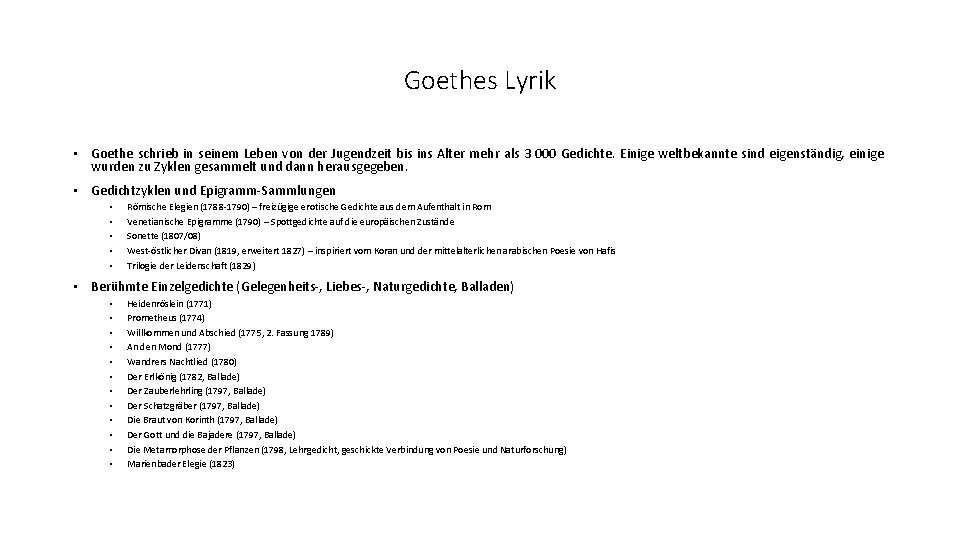 Goethes Lyrik • Goethe schrieb in seinem Leben von der Jugendzeit bis ins Alter