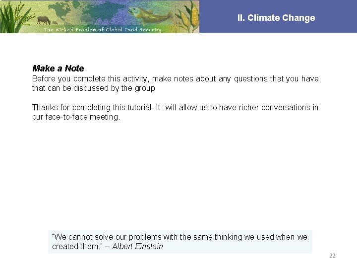 II. Climate Change Make a Note Before you complete this activity, make notes about