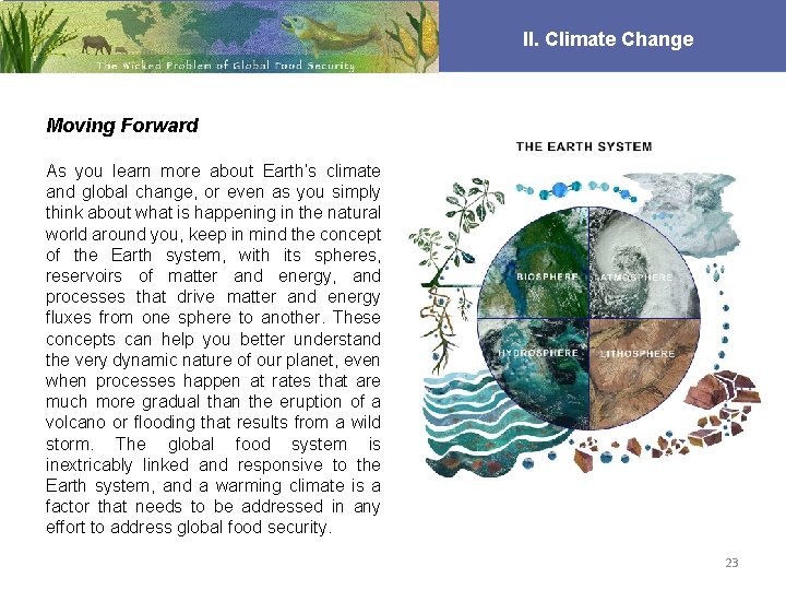 II. Climate Change Moving Forward As you learn more about Earth’s climate and global