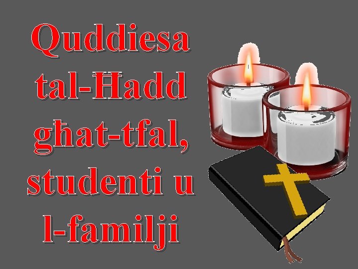 Quddiesa tal-Ħadd għat-tfal, studenti u l-familji 