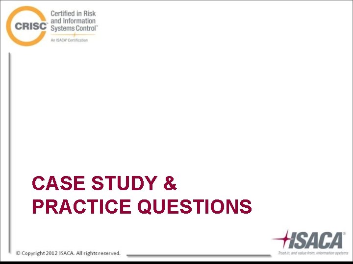 CASE STUDY & PRACTICE QUESTIONS 