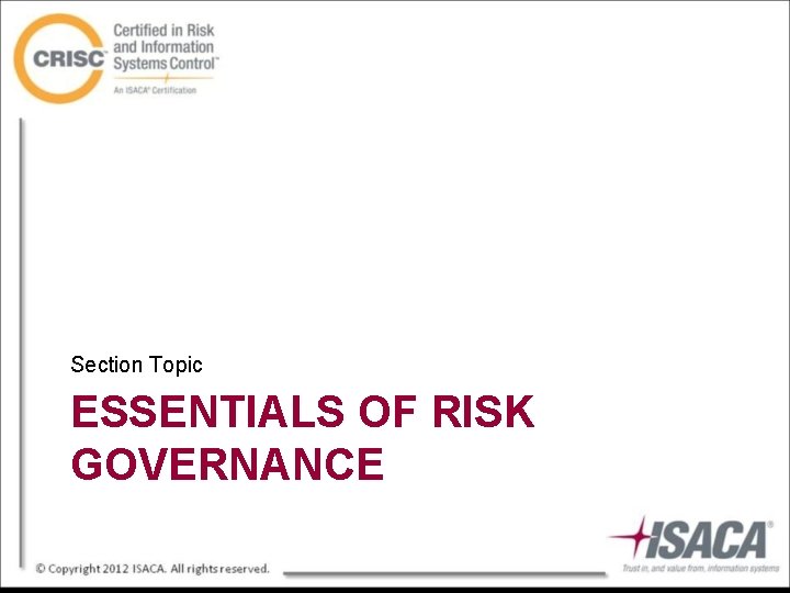 Section Topic ESSENTIALS OF RISK GOVERNANCE 
