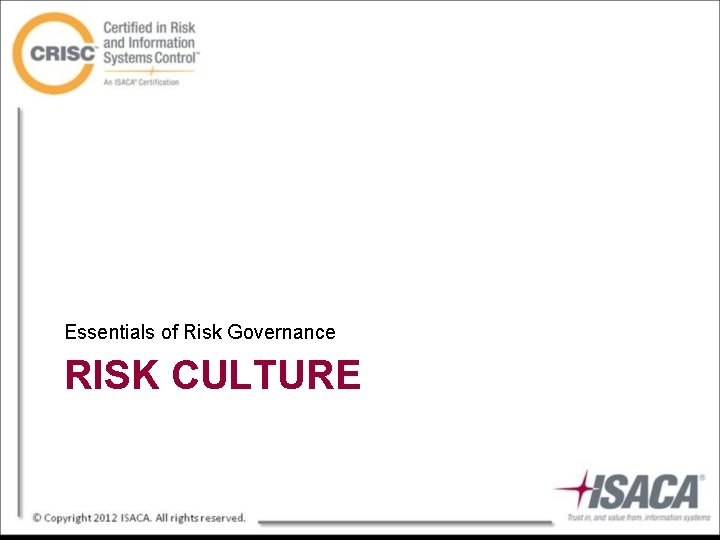 Essentials of Risk Governance RISK CULTURE 