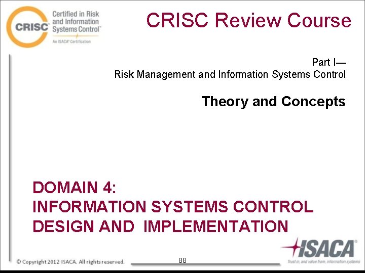 CRISC Review Course Part I— Risk Management and Information Systems Control Theory and Concepts