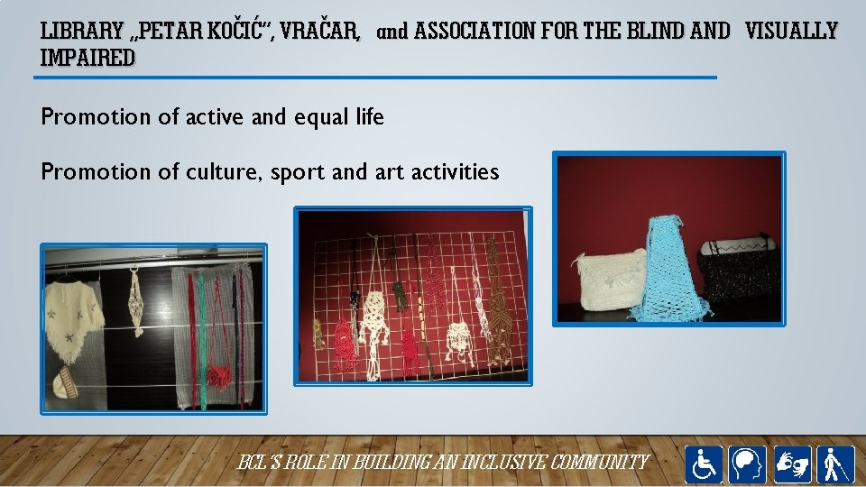 LIBRARY „PETAR KOČIĆ“, VRAČAR, and ASSOCIATION FOR THE BLIND AND VISUALLY IMPAIRED Promotion of