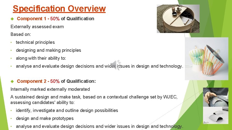 Specification Overview Component 1 - 50% of Qualification Externally assessed exam Based on: • Specification Overview Component 1 - 50% of Qualification Externally assessed exam Based on: •