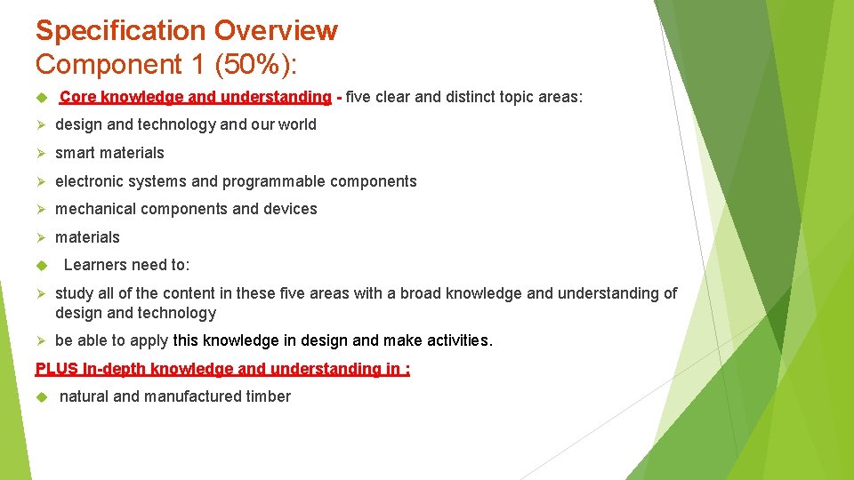 Specification Overview Component 1 (50%): Core knowledge and understanding - five clear and distinct Specification Overview Component 1 (50%): Core knowledge and understanding - five clear and distinct