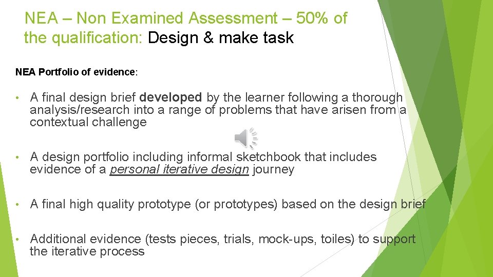 NEA – Non Examined Assessment – 50% of the qualification: Design & make task NEA – Non Examined Assessment – 50% of the qualification: Design & make task
