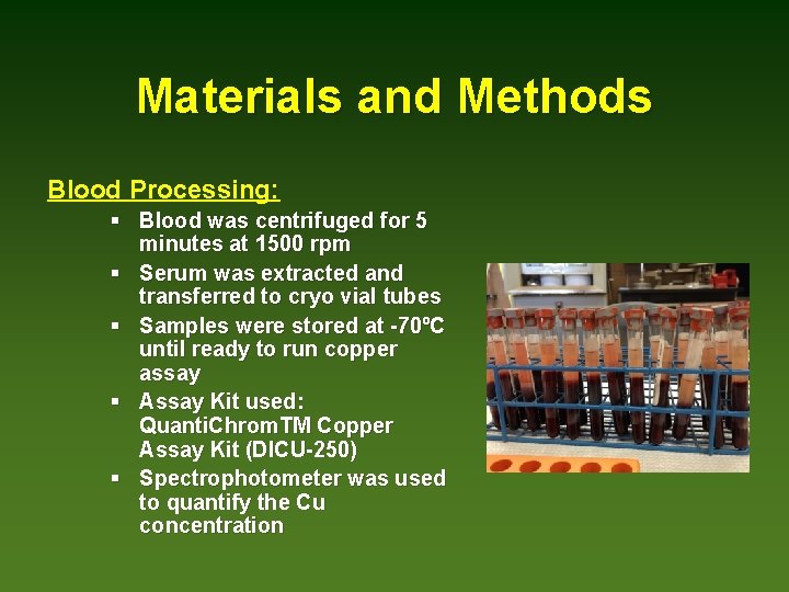 Materials and Methods Blood Processing: § Blood was centrifuged for 5 minutes at 1500
