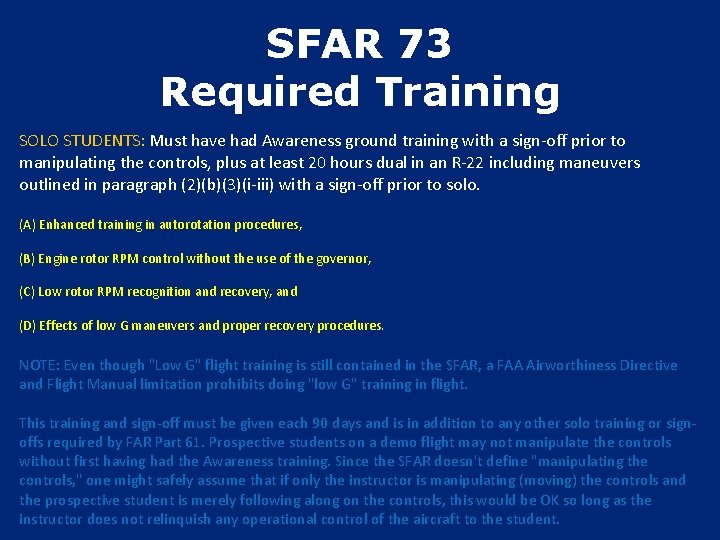 SFAR 73 Required Training SOLO STUDENTS: Must have had Awareness ground training with a