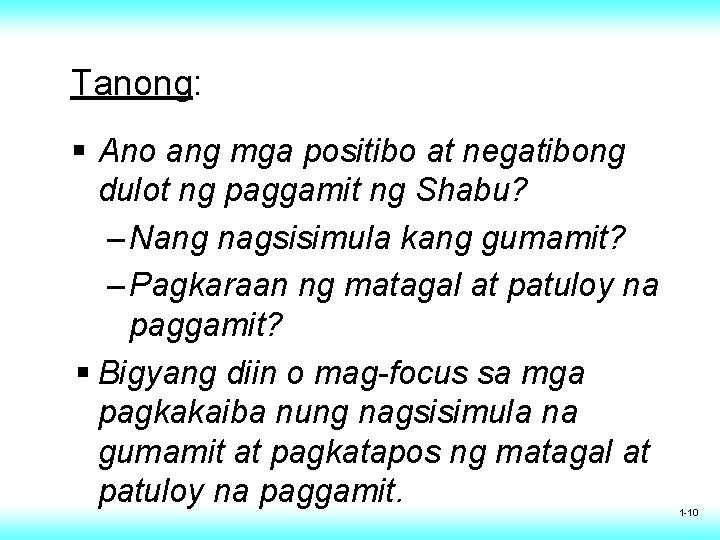Tanong: § Ano ang mga positibo at negatibong dulot ng paggamit ng Shabu? – Tanong: § Ano ang mga positibo at negatibong dulot ng paggamit ng Shabu? –