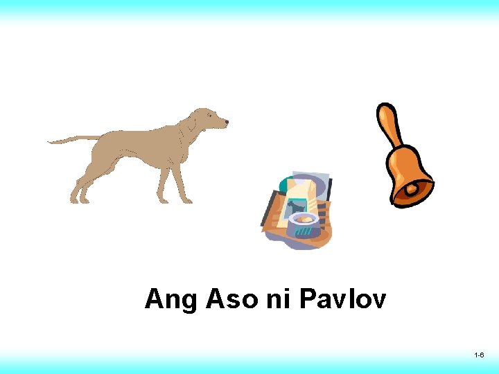 Ang Aso ni Pavlov 1 -6 Ang Aso ni Pavlov 1 -6