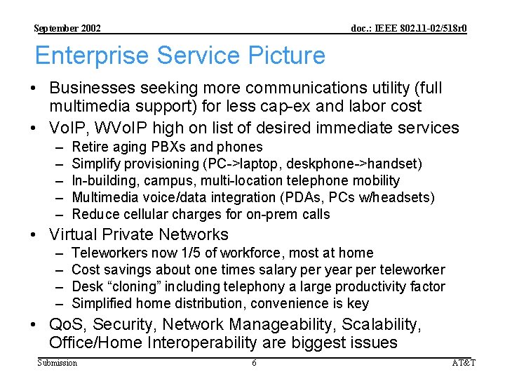 September 2002 doc. : IEEE 802. 11 -02/518 r 0 Enterprise Service Picture •