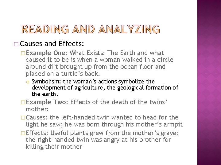 � Causes and Effects: � Example One: What Exists: The Earth and what caused