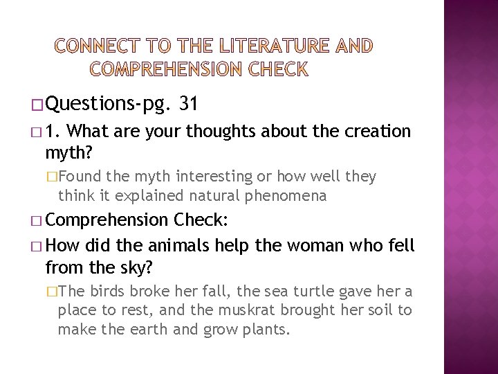 �Questions-pg. 31 � 1. What are your thoughts about the creation myth? �Found the